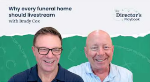 Why Every Funeral Home Should Be Streaming: Brady Cox on the Funeral Directors Playbook